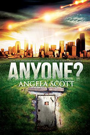 Anyone? by Angela Scott
