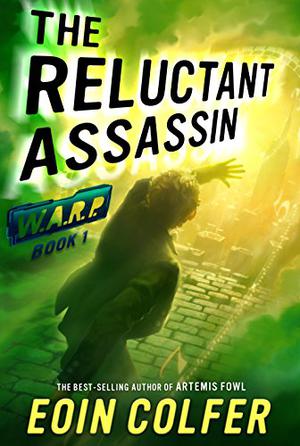 The Reluctant Assassin (W.A.R.P. #1)