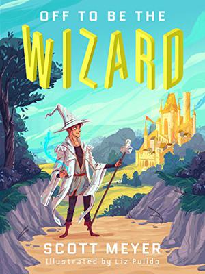Off to Be the Wizard (Magic 2.0 #1)
