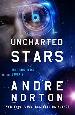 Uncharted Stars by Andre Norton
