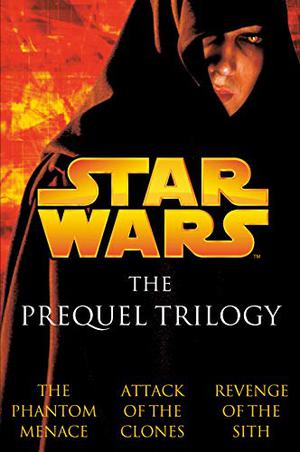 Star Wars: The Prequel Trilogy by Terry Brooks, R.A. Salvatore, Matthew Woodring Stover