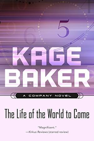 The Life of the World to Come (The Company #5)