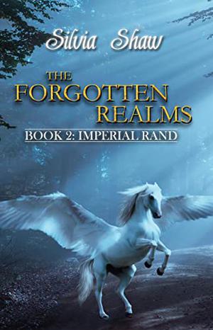 The Forgotten Realms   ( Imperial Rand, #2) by Silvia Shaw