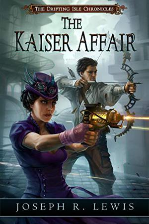 The Kaiser Affair by Joseph Robert Lewis