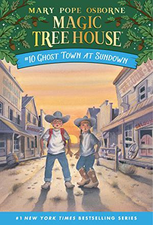 Ghost Town at Sundown (Magic Tree House #10)