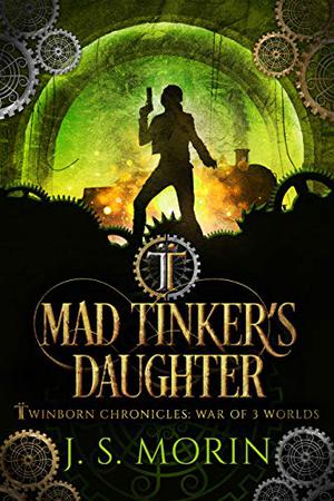 Mad Tinker's Daughter (Mad Tinker Chronicles #1)