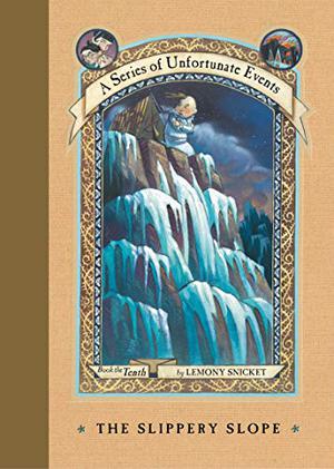 The Slippery Slope (A Series of Unfortunate Events #10)