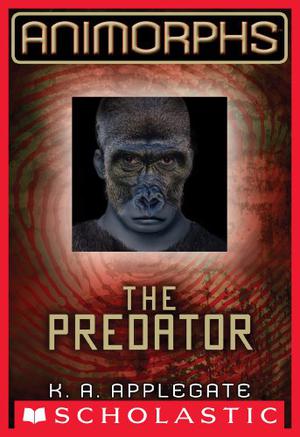 The Predator by K.A. Applegate, Katherine Applegate