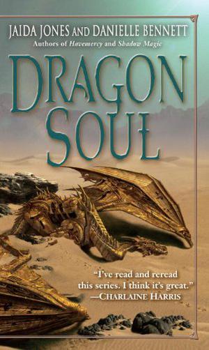 Dragon Soul by Jaida Jones, Danielle Bennett
