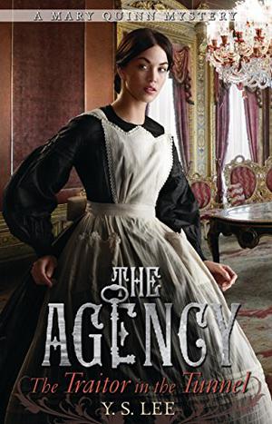 The Traitor in the Tunnel (The Agency #3)