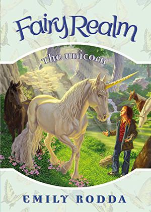 The Unicorn (Fairy Realm #6)