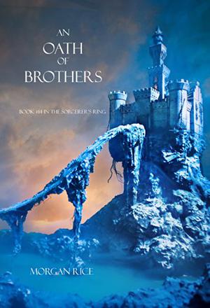 An Oath of Brothers (The Sorcerer's Ring #14)