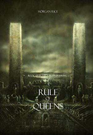 A Rule of Queens (The Sorcerer's Ring #13)