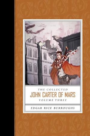 The Collected John Carter of Mars (Barsoom #8-11)