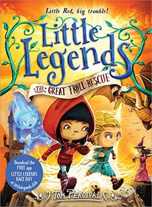 The Great Troll Rescue (Little Legends #2)