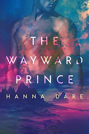 The Wayward Prince by Hanna Dare