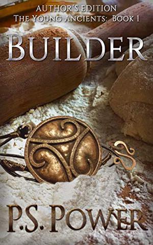 Builder (The Young Ancients #1)