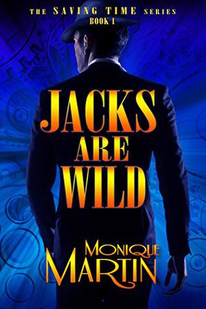 Jacks Are Wild by Monique Martin
