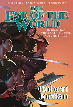 Eye of the World: The Graphic Novel, Volume Three (The Wheel of Time - Graphic Novels #3)