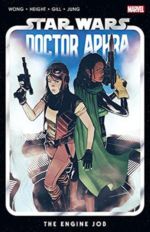 Star Wars: Doctor Aphra, Vol. 2: The Engine Job by Alyssa Wong