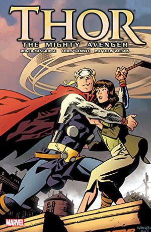 Thor the Mighty Avenger, Vol. 1 by Roger Langridge, Chris Samnee