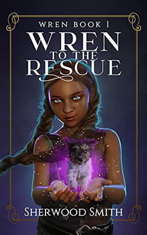 Wren to the Rescue (Wren #1)