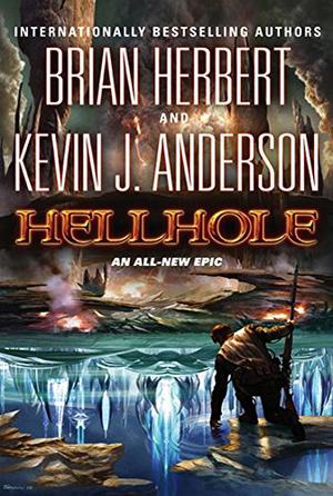 Hellhole (Hellhole Trilogy #1)