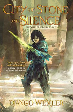 City of Stone and Silence (The Wells of Sorcery #2)