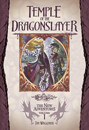 Temple of the Dragonslayer (Dragonlance: The New Adventures #1)