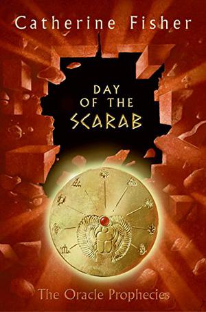 Day of the Scarab (The Oracle Prophecies #3)