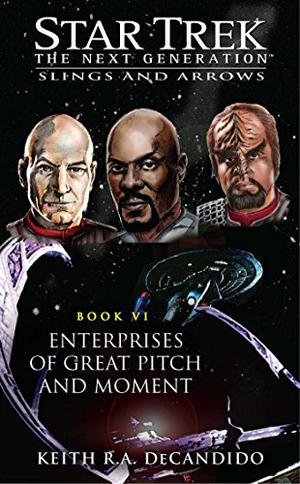 Enterprises of Great Pitch and Moment (Star Trek: Slings and Arrows #6)