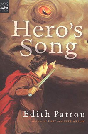 Hero's Song by Edith Pattou