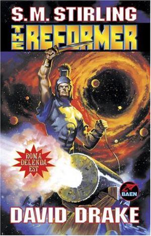 The Reformer by S.M. Stirling, David Drake