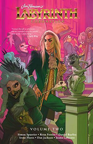 Jim Henson's Labyrinth: Coronation, Vol. 2 (Jim Henson's Labyrinth Single Issues #5-8)