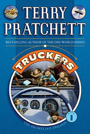 Truckers (Bromeliad Trilogy #1)