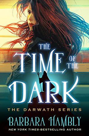The Time of the Dark (Darwath #1)