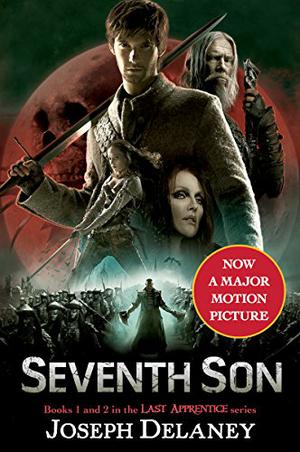 The Last Apprentice: Seventh Son: Book 1 and Book 2 by Joseph Delaney