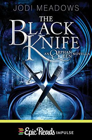 The Black Knife (The Orphan Queen #0.4)