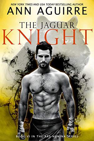 The Jaguar Knight (Ars Numina #6)