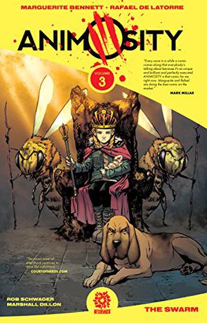 Animosity, Vol. 3: The Swarm by Marguerite Bennett