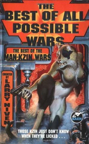 The Best of All Possible Wars (Man-Kzin Wars #best of)