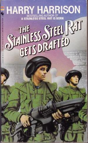 The Stainless Steel Rat Gets Drafted (Stainless Steel Rat #2)