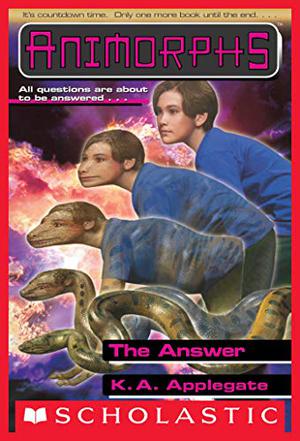 The Answer by K.A. Applegate, Katherine Applegate