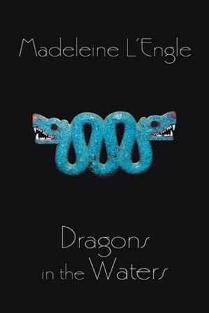 Dragons in the Waters by Madeleine L'Engle