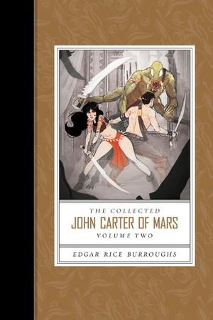 The Collected John Carter of Mars: Volume Two (Barsoom #4-7)