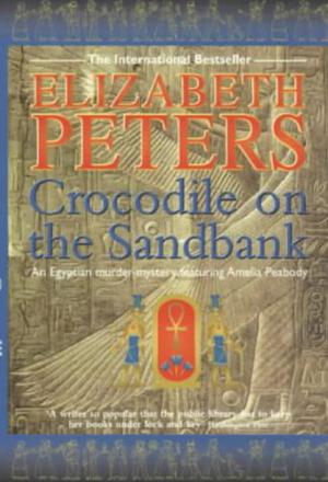 Crocodile on the Sandbank by Elizabeth Peters