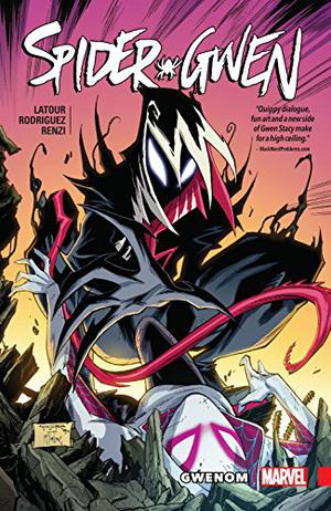Spider-Gwen, Vol. 5: Gwenom (Spider-Gwen (Collected Editions) #5)