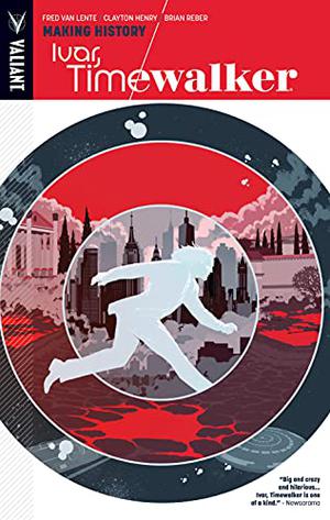Ivar, Timewalker, Volume 1: Making History (Ivar, Timewalker #1)
