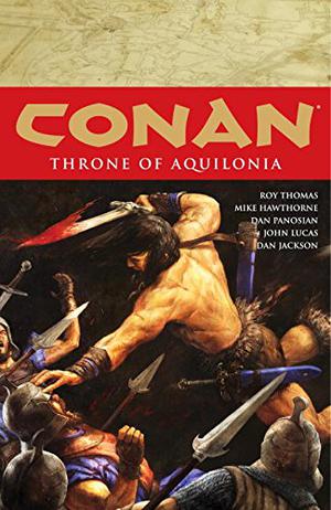 Conan, Vol. 12: Throne of Aquilonia (Conan: Dark Horse Collection #12)