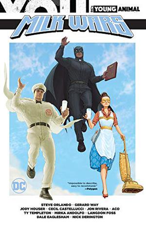 DC/Young Animal: Milk Wars (Doom Patrol 2016 #3)